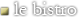 Le Bistro